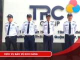 DỊCH VỤ BẢO VỆ KHO HÀNG