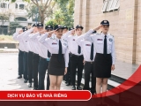 DỊCH VỤ BẢO VỆ NHÀ RIÊNG